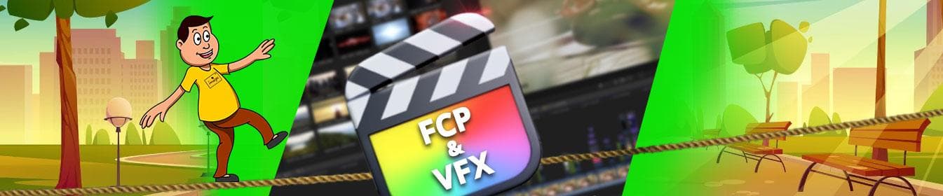 FCP Video Editing & VFX Course